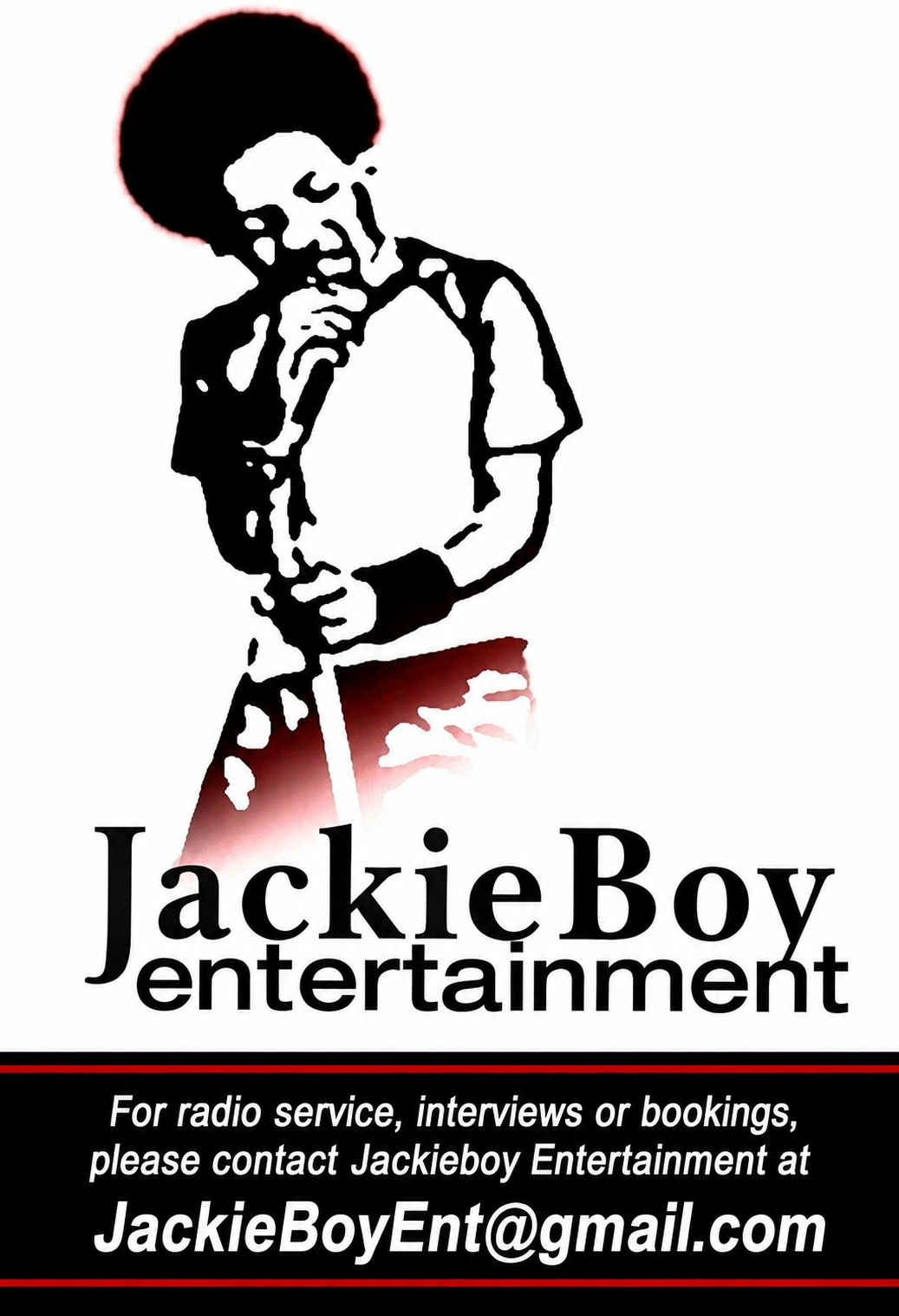 JackieBoy Entertainment — For radio service, interviews or bookings contact JackieBoyEnt@gmail.com